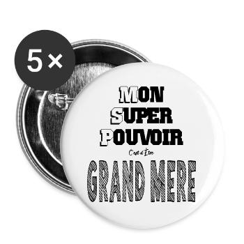 Mon Super Pouvoir Etre Grand Mère Mamie - Lot de 5 grands badges (56 mm) - blanc - Devant