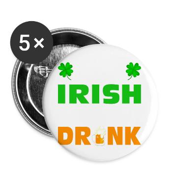 0 % Irish 100 % Drunk - Buttons large 2.2''/56 mm (5-pack) - white - Front