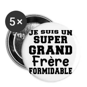 Je Suis Un Grand Frère Formidable - Cadeau - Lot de 5 grands badges (56 mm) - blanc - Devant