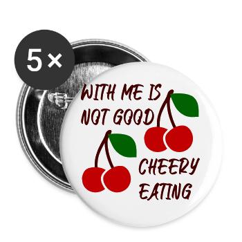 With me is not good cherry eating - Buttons large 2.2''/56 mm (5-pack) - white - Front