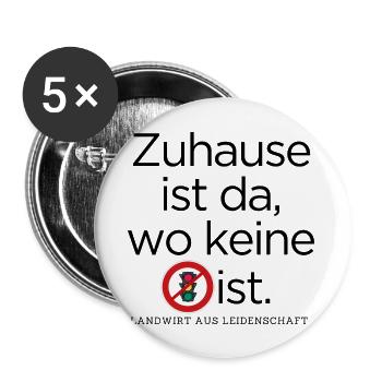 Zuhause ist da, wo keine Ampel ist/2 - Buttons groß 56 mm (5er Pack) - Weiß - Vorne