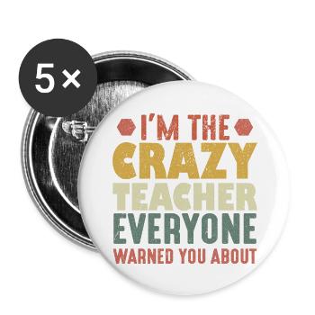 Je suis le professeur fou contre lequel tout le monde vous a mis en garde - Lot de 5 grands badges (56 mm) - blanc - Devant