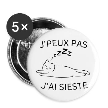 J'peux pas j'ai sieste - Lot de 5 grands badges (56 mm) - blanc - Devant