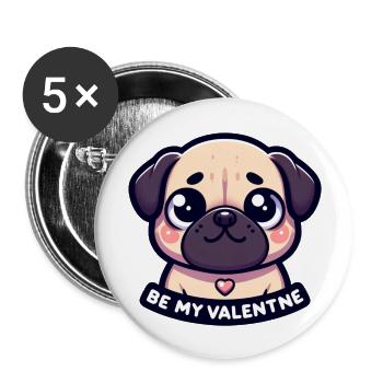 Süßer Mops Be my Valentine Valentinstag Geschenk - Buttons groß 56 mm (5er Pack) - Weiß - Vorne