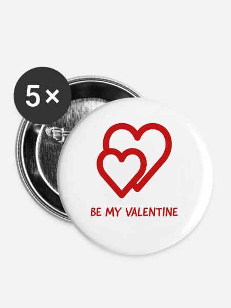be my valentine - Buttons groß 56 mm (5er Pack) - Weiß