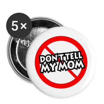 Erzähle es nicht Mama (english) - Buttons groß 56 mm (5er Pack) - Weiß - Vorne