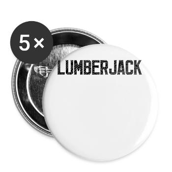 Holzarbeit Holzfäller Spruch Baumfäller Festmeter - Buttons groß 56 mm (5er Pack) - Weiß - Vorne