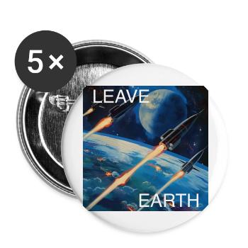 Retro Style Poster Space Travel "Leave Earth" - Buttons large 2.2''/56 mm (5-pack) - white - Front