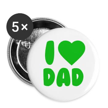 I LOVE DAD Green - Buttons large 2.2''/56 mm (5-pack) - white - Front