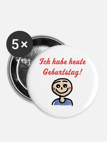 Ich habe heute Geburtstag! Lustig Mann - Buttons groß 56 mm (5er Pack) - Weiß