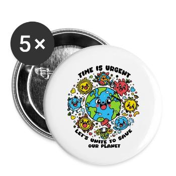 TIME IS URGENT, LET'S UNITE TO SAVE OUR PLANET - Buttons large 2.2''/56 mm (5-pack) - white - Front