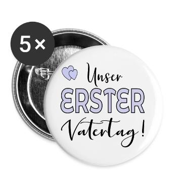 UNSER ERSTER VATERTAG BABY PAPA - Buttons groß 56 mm (5er Pack) - Weiß - Vorne