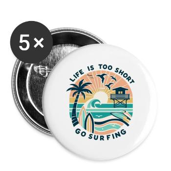 life is too short go surfing - Buttons large 2.2''/56 mm (5-pack) - white - Front