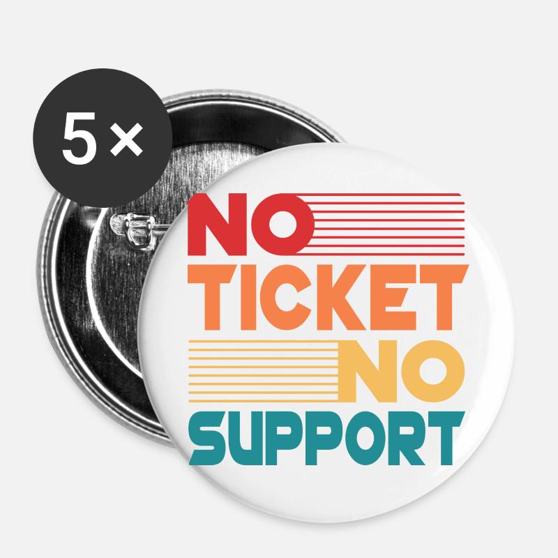 No Ticket No Support Informatiker IT Administrator - Buttons groß 56 mm (5er Pack) - Weiß
