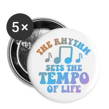The Rhythm Sets The Tempo Of Life - Buttons groß 56 mm (5er Pack) - Weiß - Vorne