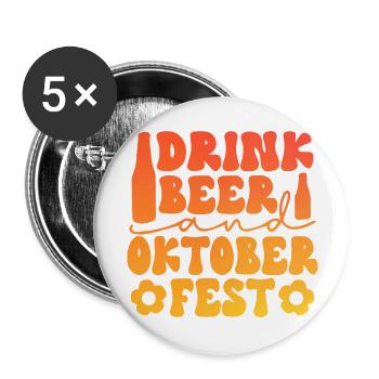 Drink Beer Fest Oktober - Buttons groß 56 mm (5er Pack) - Weiß - Vorne