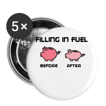 Tanken Lustige Sprüche Zapfsäule Tankstelle - Buttons groß 56 mm (5er Pack) - Weiß - Vorne