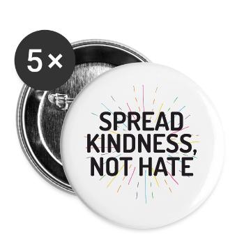 LGBT Pride Month - Verbreiten Sie Freundlichkeit statt Hass - Buttons groß 56 mm (5er Pack) - Weiß - Vorne