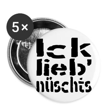 ick lieb nüschts - Buttons groß 56 mm (5er Pack) - Weiß - Vorne