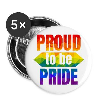 PRIDE PROUD to be Pride - Buttons groß 56 mm (5er Pack) - Weiß - Vorne