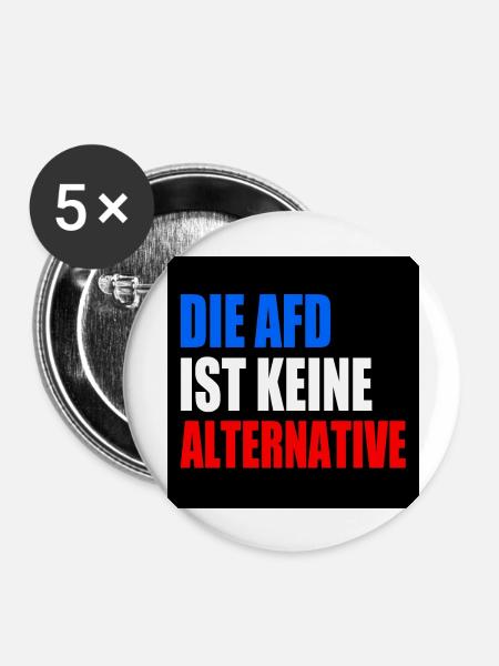 die afd ist keine alternative - Buttons groß 56 mm (5er Pack) - Weiß