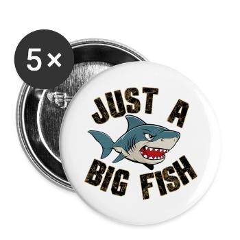 Hai - Humor - Nur ein großer Fisch - Buttons groß 56 mm (5er Pack) - Weiß - Vorne