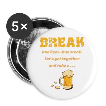 One Beer, One Steak - One Beer, One Steak Saying - Buttons large 2.2''/56 mm (5-pack) - white - Front