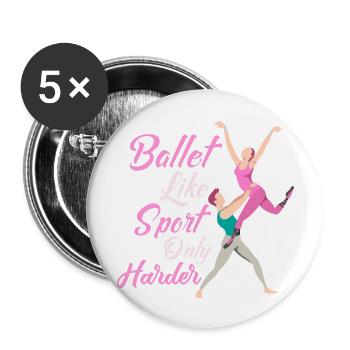Ballet Like Sport Only Harder Dance Ballerina - Buttons groß 56 mm (5er Pack) - Weiß - Vorne