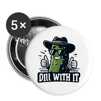 Coole Dillgurke Wortspiel "Dill dazu" lustige Gurke - Buttons groß 56 mm (5er Pack) - Weiß - Vorne