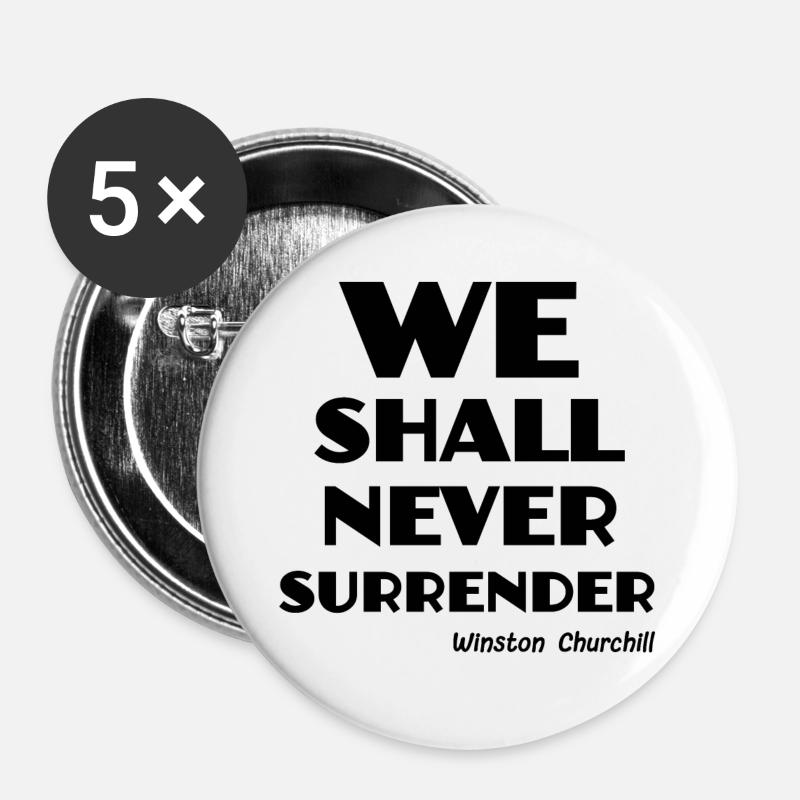 Wir werden uns niemals ergeben! - Buttons groß 56 mm (5er Pack) - Weiß