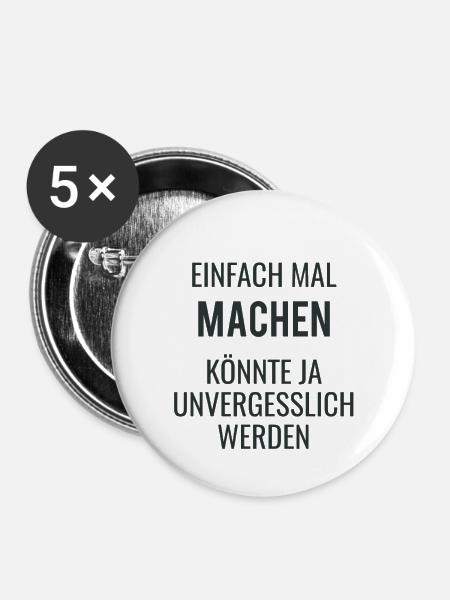 Einfach Mal Machen - Buttons groß 56 mm (5er Pack) - Weiß