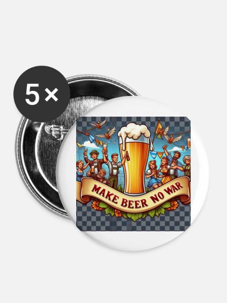 MAKE BEER NO WAR - Buttons groß 56 mm (5er Pack) - Weiß