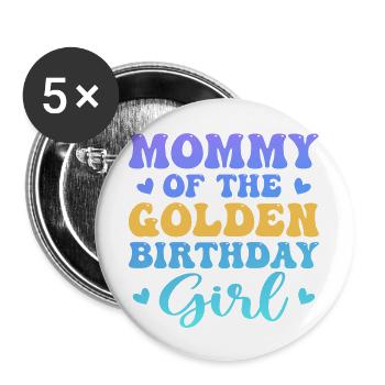 Mommy of the golden birthday girl - Lot de 5 grands badges (56 mm) - blanc - Devant