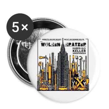 Auch Wolkenkratzer haben als Keller angefangen - Buttons groß 56 mm (5er Pack) - Weiß - Vorne