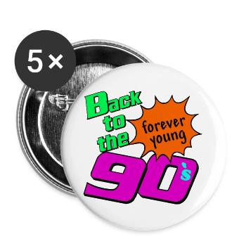 90er Party , Mottoparty , Back to the 90s ( 25) - Buttons groß 56 mm (5er Pack) - Weiß - Vorne