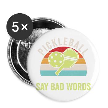 Pickleball Make Me Say Bad Words - Lot de 5 grands badges (56 mm) - blanc - Devant