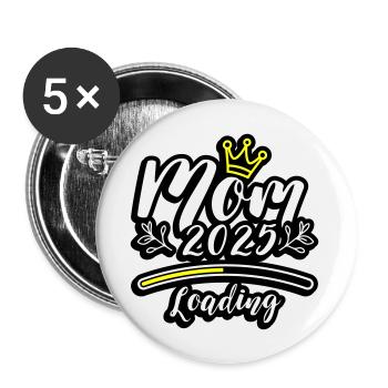 Mama 2025 Loading Mom - Buttons groß 56 mm (5er Pack) - Weiß - Vorne