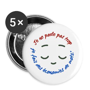 Je ne parle pas trop - Lot de 5 grands badges (56 mm) - blanc - Devant