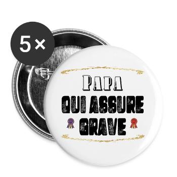 Papa Qui Assure Grave - Lot de 5 grands badges (56 mm) - blanc - Devant