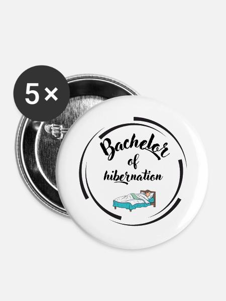 Bachelor of hibernation - Buttons groß 56 mm (5er Pack) - Weiß