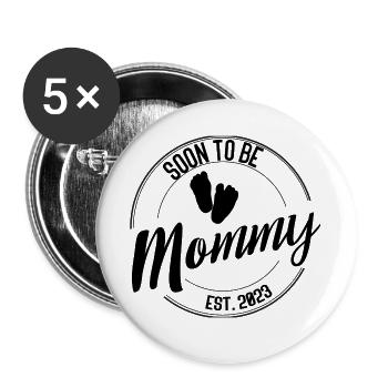Soon to Be Mommy–Geschenk für werdende Mütter 2023 - Buttons groß 56 mm (5er Pack) - Weiß - Vorne