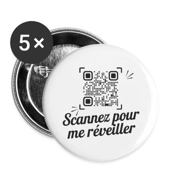 Scannez pour me réveiller - Lot de 5 grands badges (56 mm) - blanc - Devant