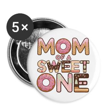 Mom of Sweet One 1st First Birthday Matching - Buttons groß 56 mm (5er Pack) - Weiß - Vorne