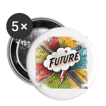 FUTURE in a Pop Art Style - Buttons large 2.2''/56 mm (5-pack) - white - Front