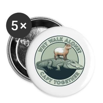 Why Walk Alone? Capy Together - Buttons groß 56 mm (5er Pack) - Weiß - Vorne