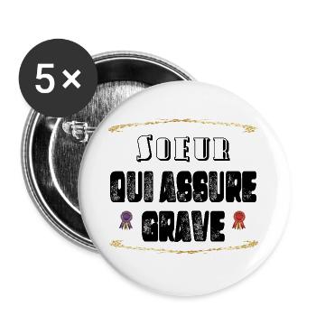 Soeur Qui Assure Grave - Lot de 5 grands badges (56 mm) - blanc - Devant