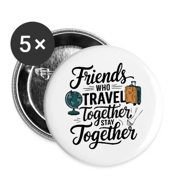 Freunde Zusammen Entwicklung Reise Zitat Text Kunst - Buttons groß 56 mm (5er Pack) - Weiß - Vorne