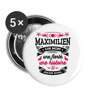 MAXIMILIEN UN NOM UNE FIERTÉ AUCUN RIVAL - Lot de 5 grands badges (56 mm) - blanc - Devant
