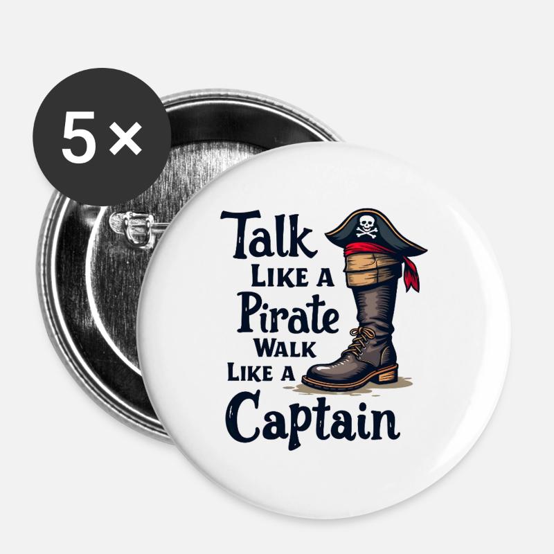 Talk Like a Pirate, Walk Like a Captain - Buttons large 2.2''/56 mm (5-pack) - white
