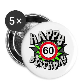 60. Geburtstag , 60 Happy Birthday (25) - Buttons groß 56 mm (5er Pack) - Weiß - Vorne